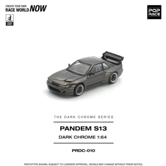 1/64 PANDEM S13 DARK CHROME - Pop Race - PRDC010